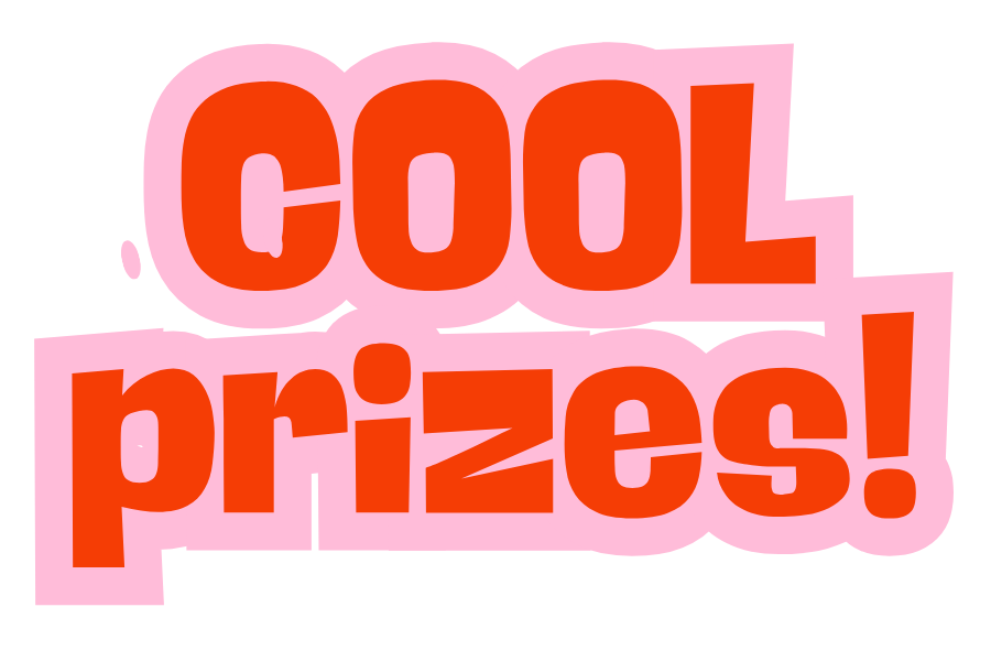 text that reads, "COOL prizes!"