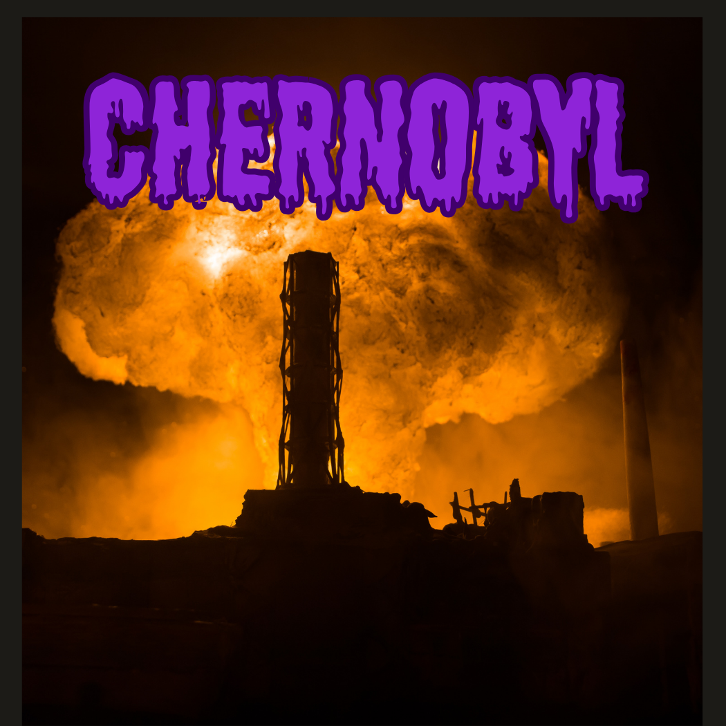 Photo of Chernobyl with the word "Chernobyl" 