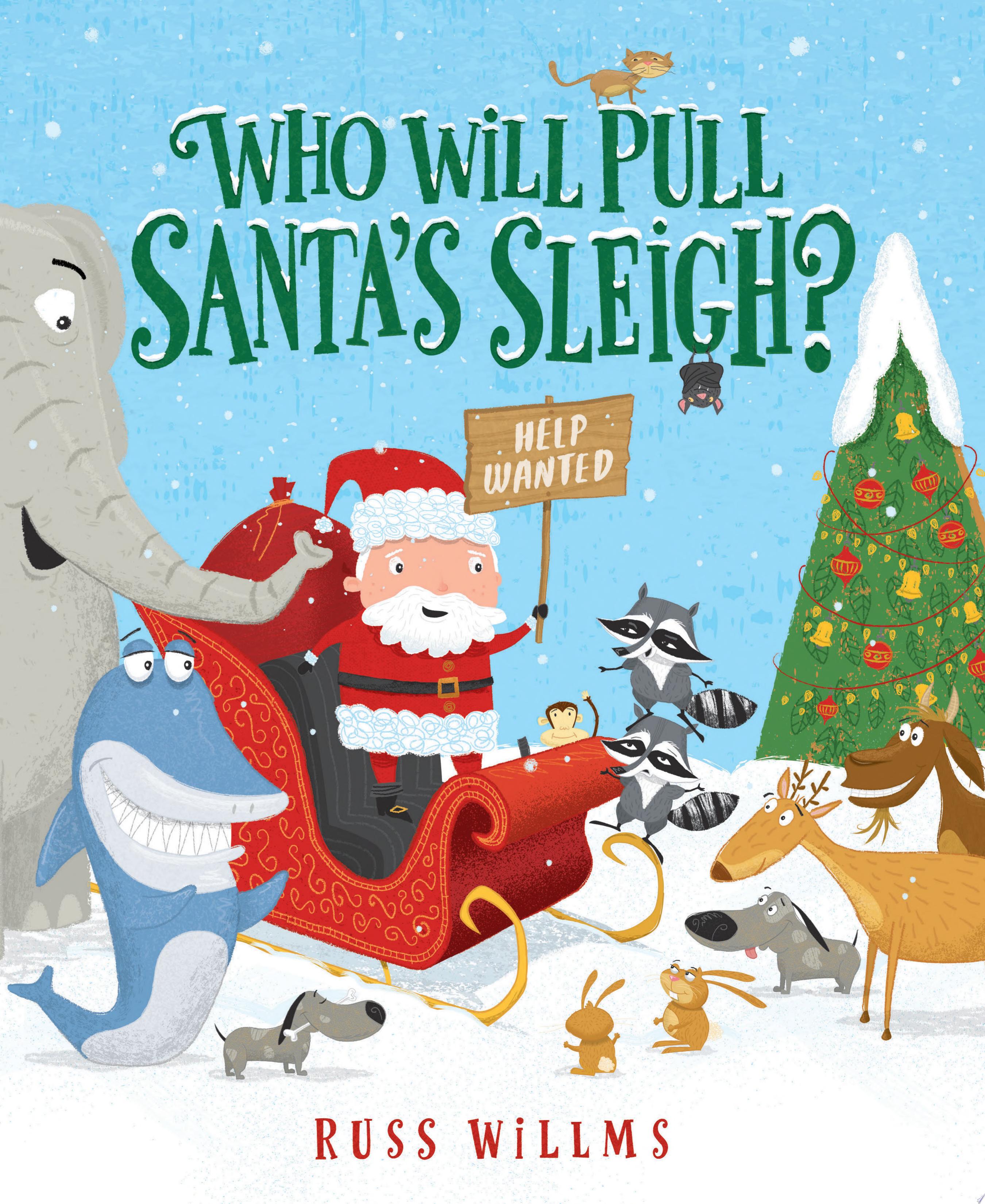 Image for "Who Will Pull Santa's Sleigh?"