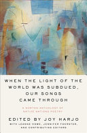 Image for "When the Light of the World Was Subdued, Our Songs Came Through"