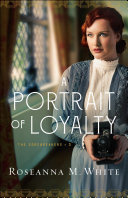 Image for "A Portrait of Loyalty"