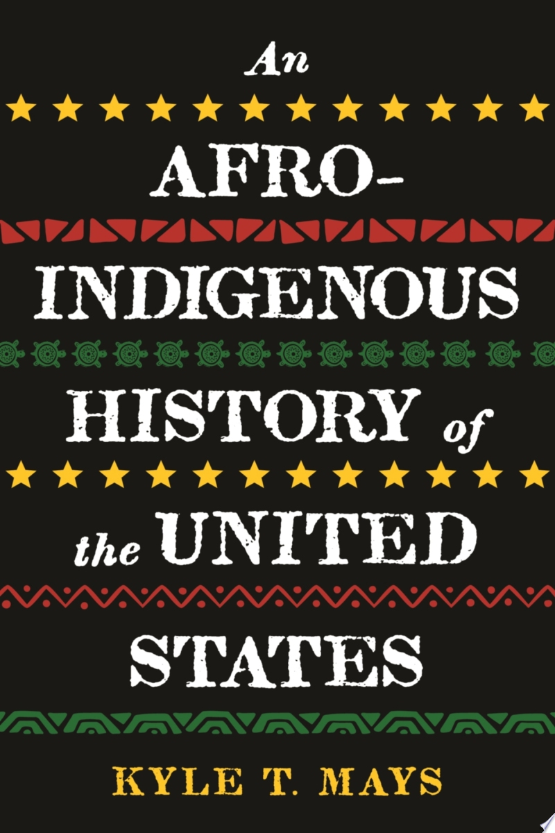 Image for "An Afro-Indigenous History of the United States"