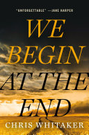 Image for "We Begin at the End"