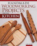 Image for "Handmade Woodworking Projects for the Kitchen"