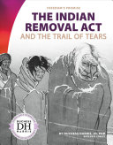Image for "The Indian Removal Act and the Trail of Tears"
