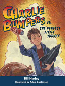 Image for "Charlie Bumpers Vs. the Perfect Little Turkey"