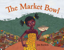 Image for "The Market Bowl"