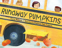 Image for "Runaway Pumpkins"