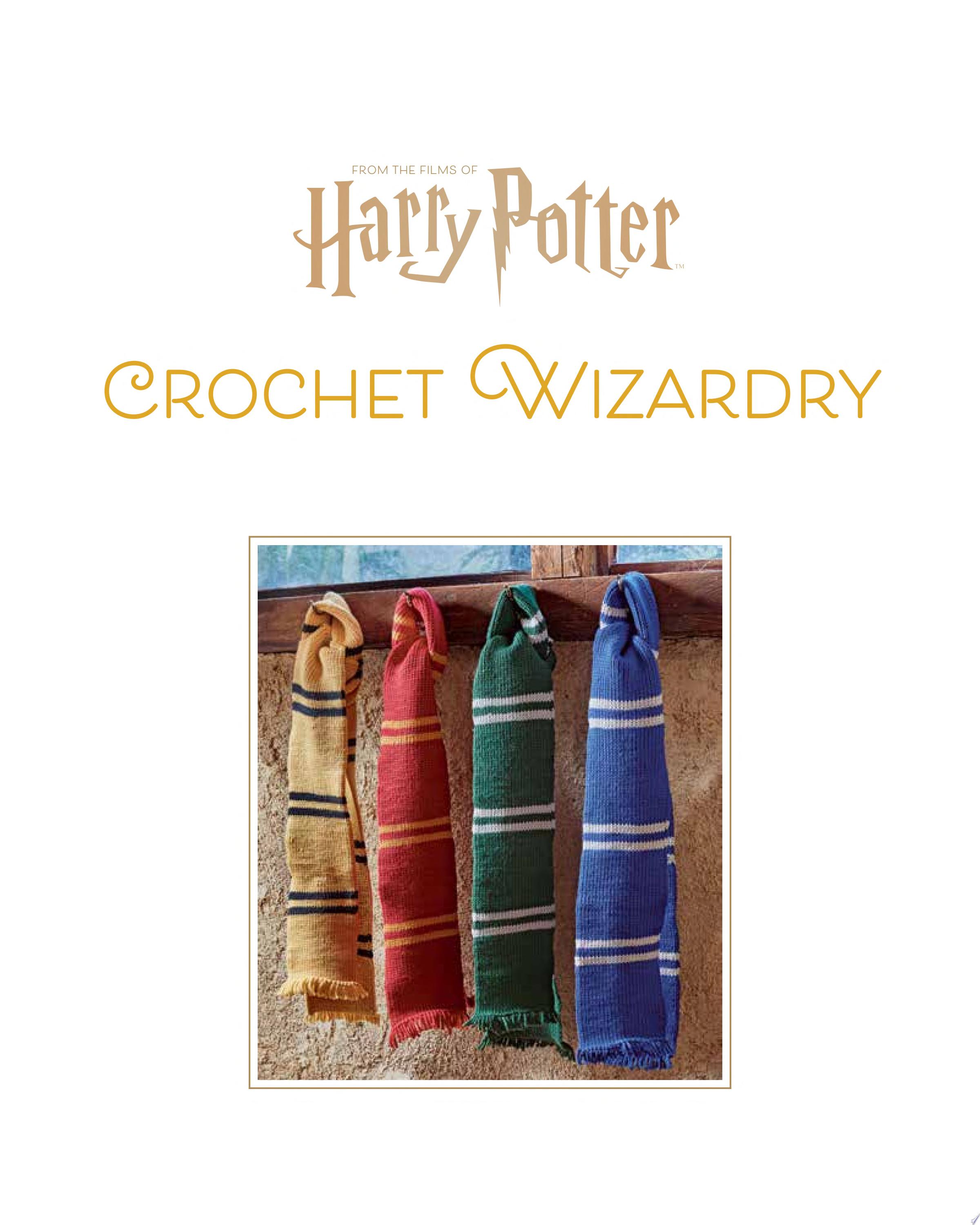 Image for "Harry Potter: Crochet Wizardry | Crochet Patterns | Harry Potter Crafts"