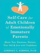 Image for "Self-Care for Adult Children of Emotionally Immature Parents"