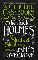 Image for "Sherlock Holmes and the Shadwell Shadows"