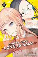 Image for "Kaguya-sama: Love Is War, Vol. 17"
