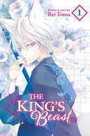 Image for "The King&#039;s Beast, Vol. 1"