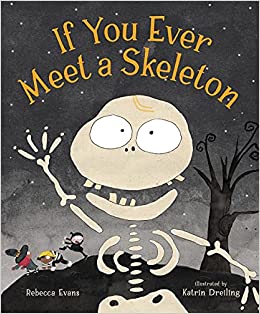 Image for "If You Ever Meet a Skeleton"