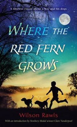Image for "Where the red fern grows"