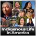 Indigenous Life in America