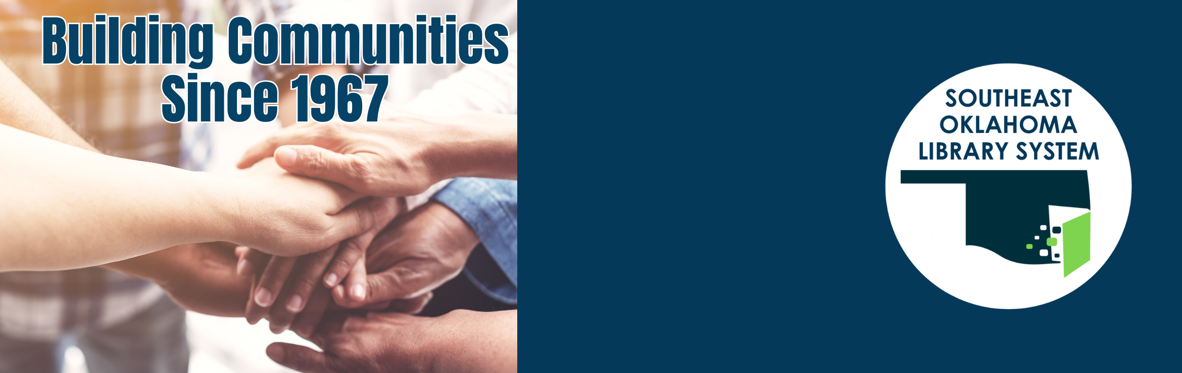 Graphic that says, "Building Communities Since 1967" and has a photo of a group of people "hands-in"